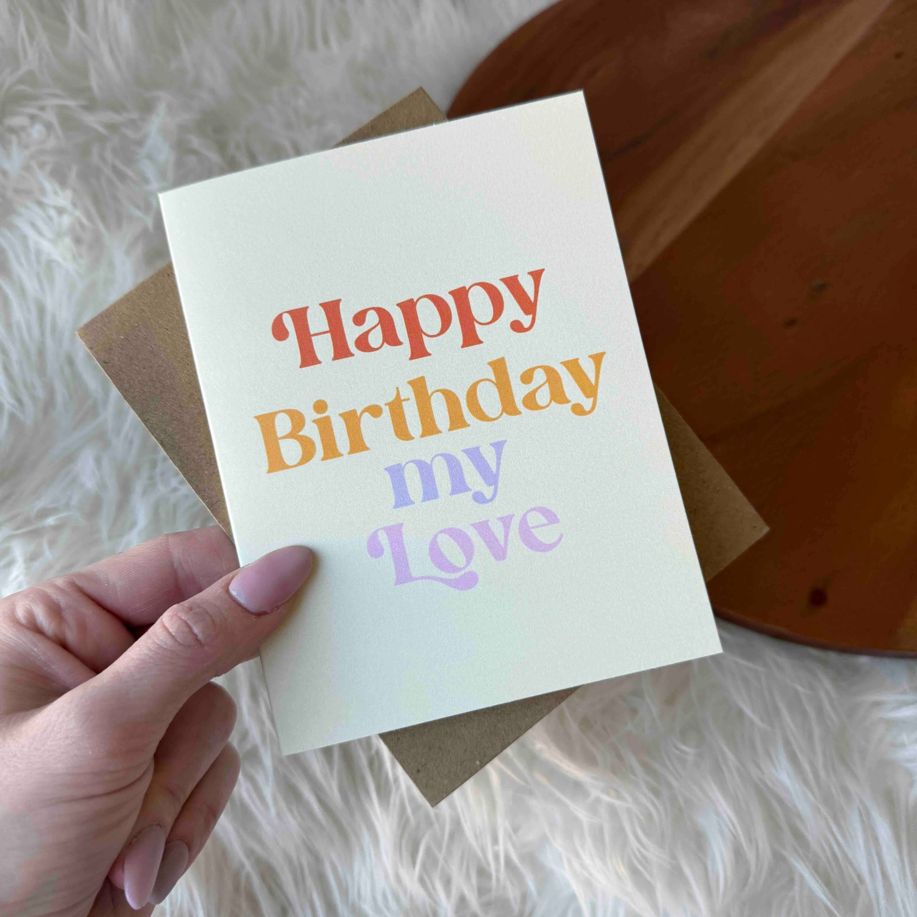 Big Moods - "Happy Birthday My Love" Greeting Card