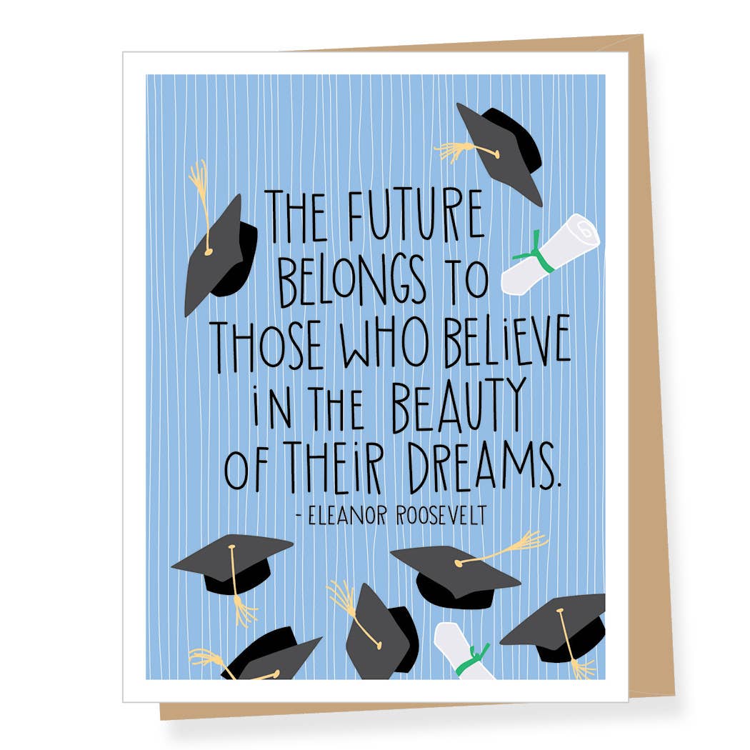 Apartment 2 Cards - Eleanor Roosevelt Beauty of Dreams Quote Graduation Card