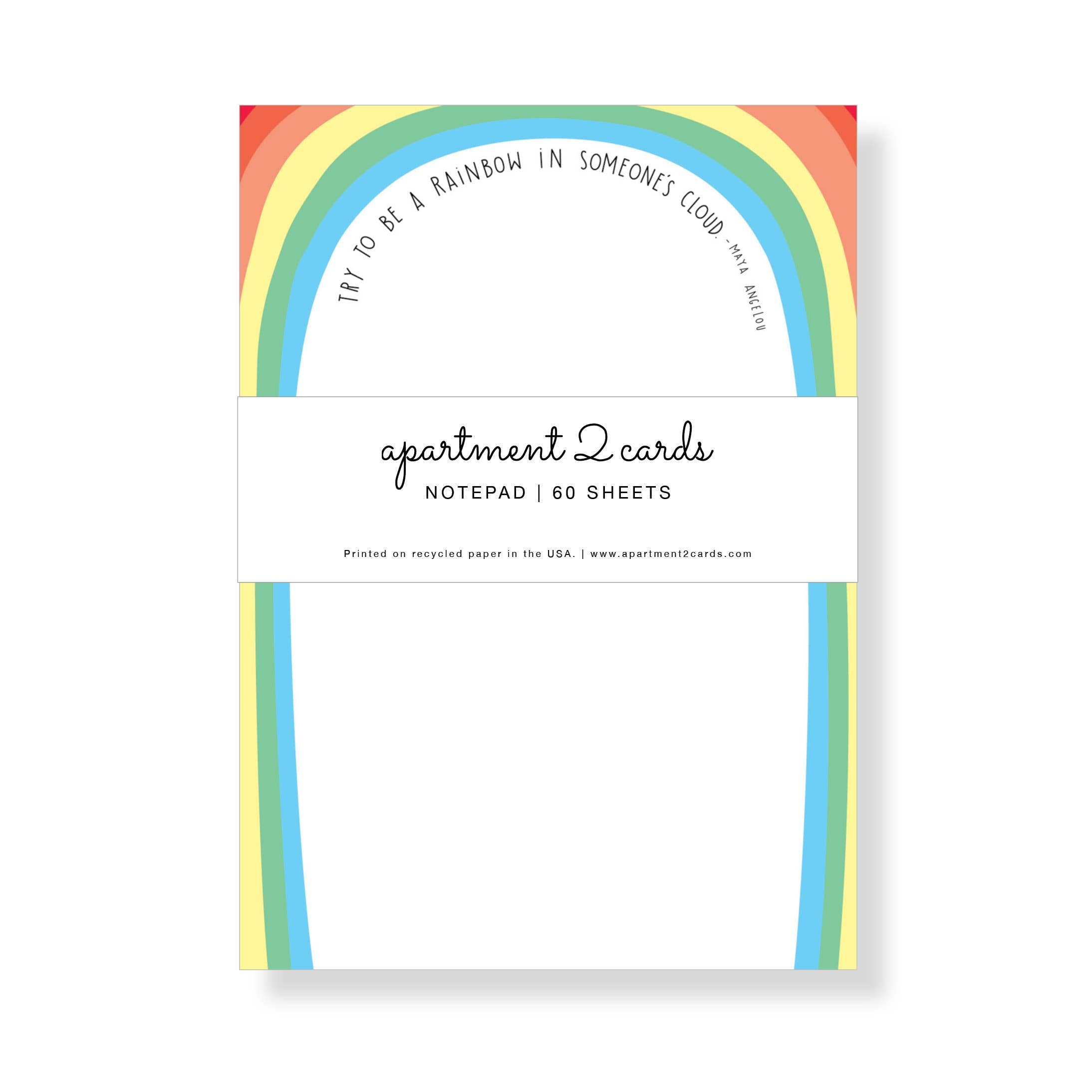 Apartment 2 Cards - Maya Angelou Rainbow Quote 4.75x6.5" Notepad
