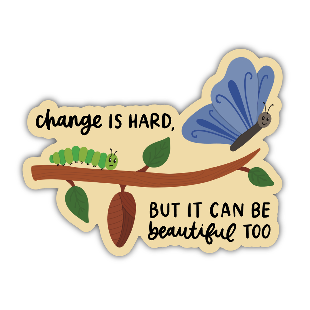Kyn You Believe It - Change Is Hard Vinyl Sticker