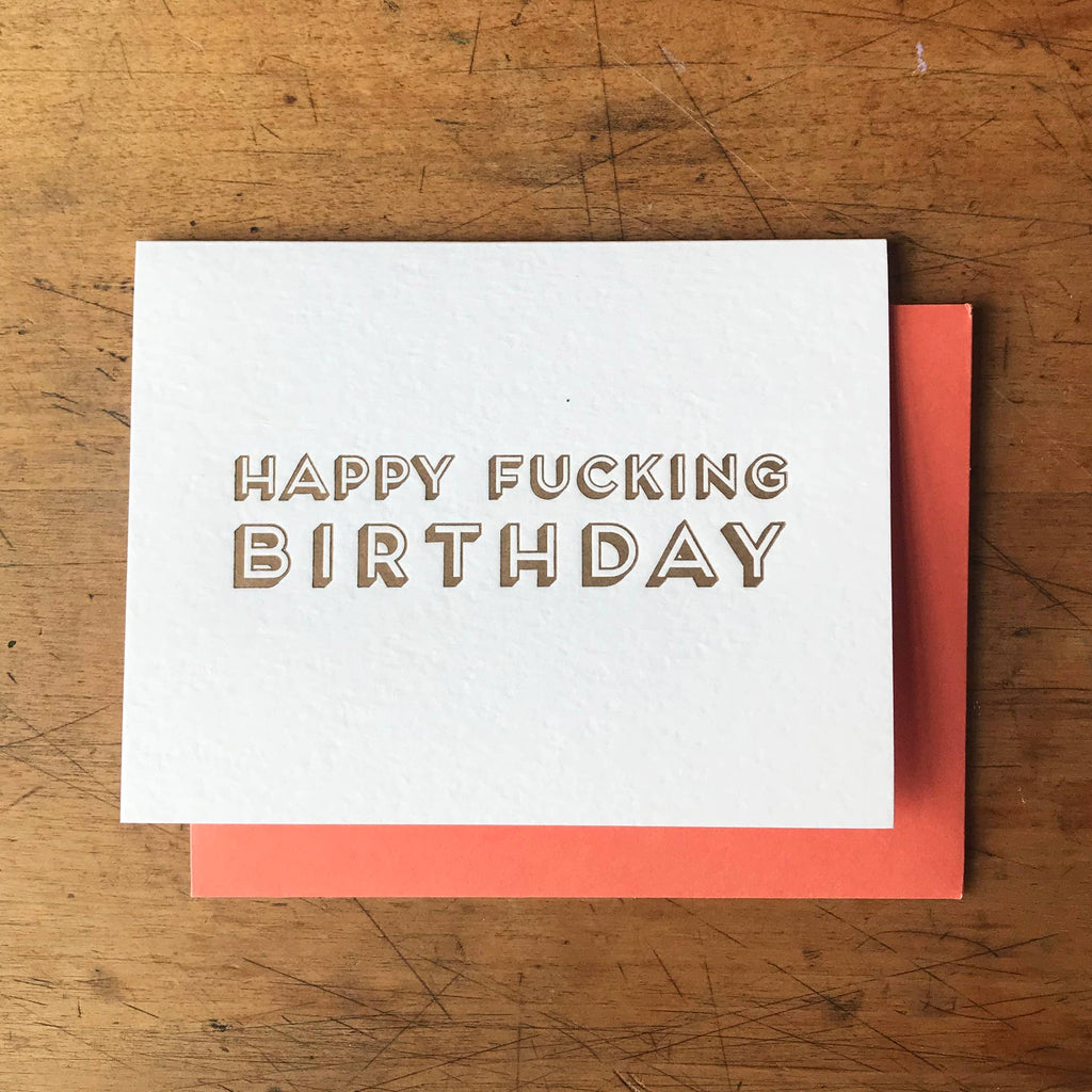 Letterpress PDX - Happy Fucking Birthday Card