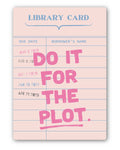 inviting affairs paperie - Do it for the Plot Sticker