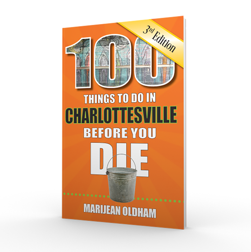 REEDY PRESS, 100 THINGS TO DO IN CHARLOTTESVILLE BEFORE YOU DIE, 3RD EDITION