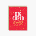 2021Co x Holiday Junkie - Big Cupid Energy Foil Valentine's Day Card