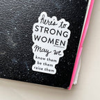Steel Petal Press - Strong Women Die-Cut Sticker