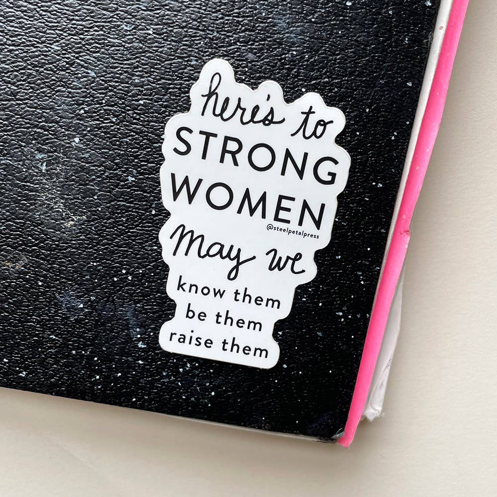 Steel Petal Press - Strong Women Die-Cut Sticker