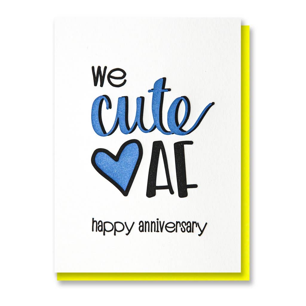 Kiss and Punch - Hand Lettered We Cute AF Anniversary Letterpress Card