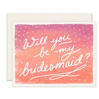 Slightly Stationery - Bridesmaid Ombre | Bridesmaid Card