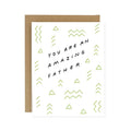 Worthwhile Paper - Amazing Father Card