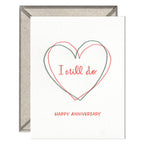 INK MEETS PAPER - I Still Do - Love + Anniversary card