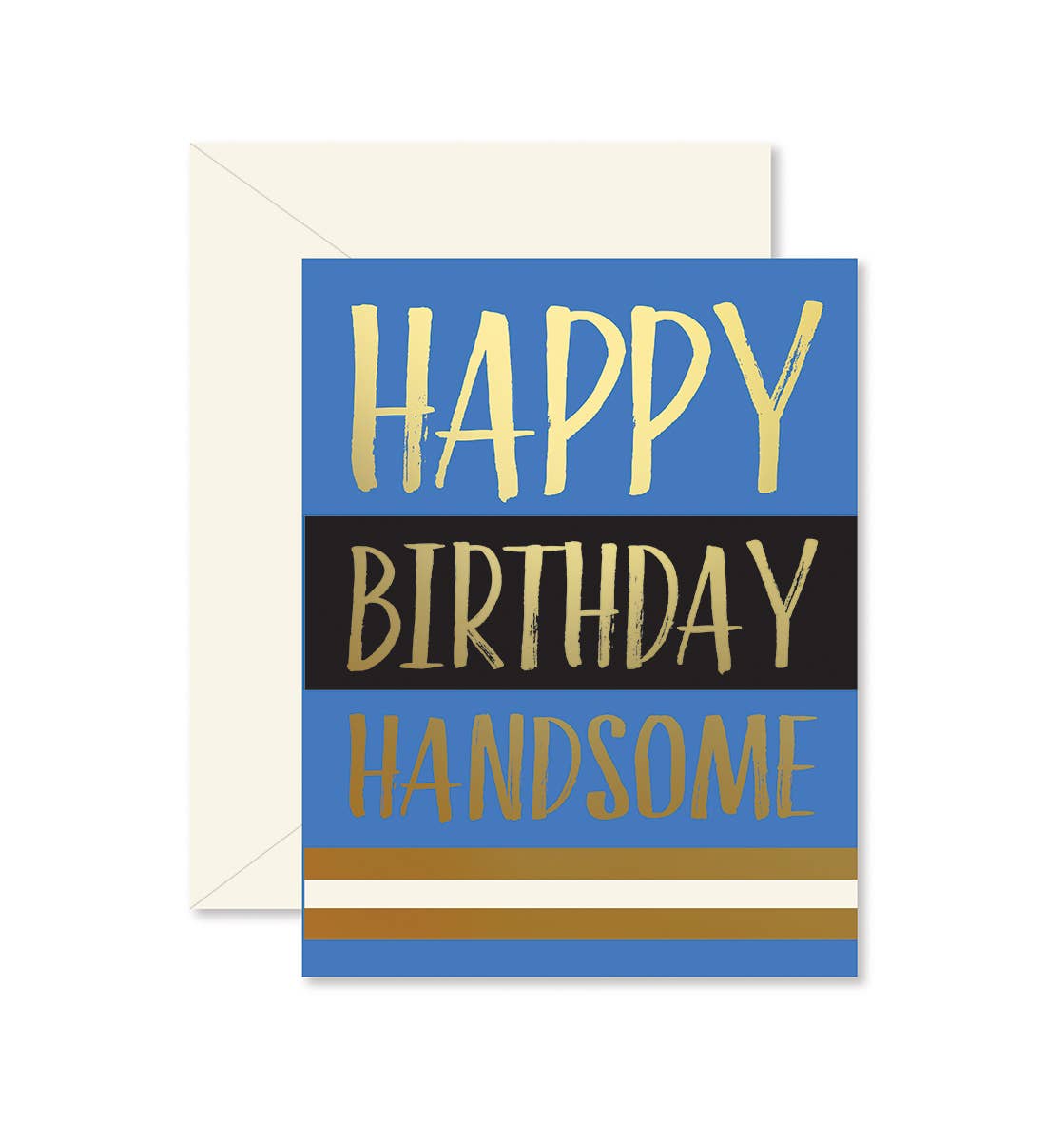 Ginger P. Designs - Happy Birthday Handsome Birthday Greeting Card