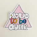 ASH + CHESS, STICKER, PROUD TO BE QUEER