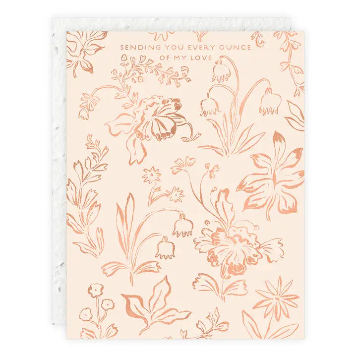 SEEDLINGS, SENDING EVERY OUNCE OF LOVE