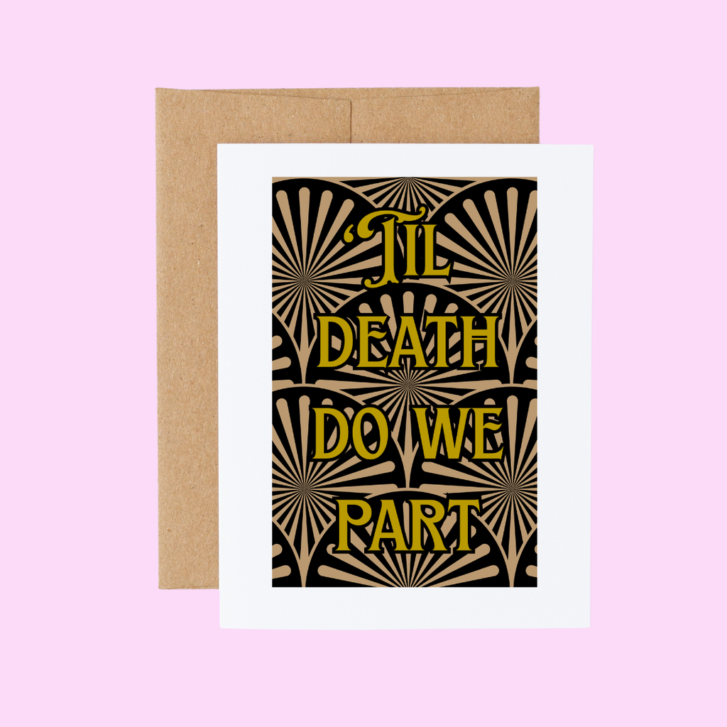 Cryptic Paper Co. - Til Death Do We Part Wedding, Engagement, Anniversary Card
