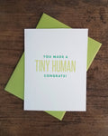 Iron Leaf Press - You Made a Tiny Human Letterpress Greeting Card