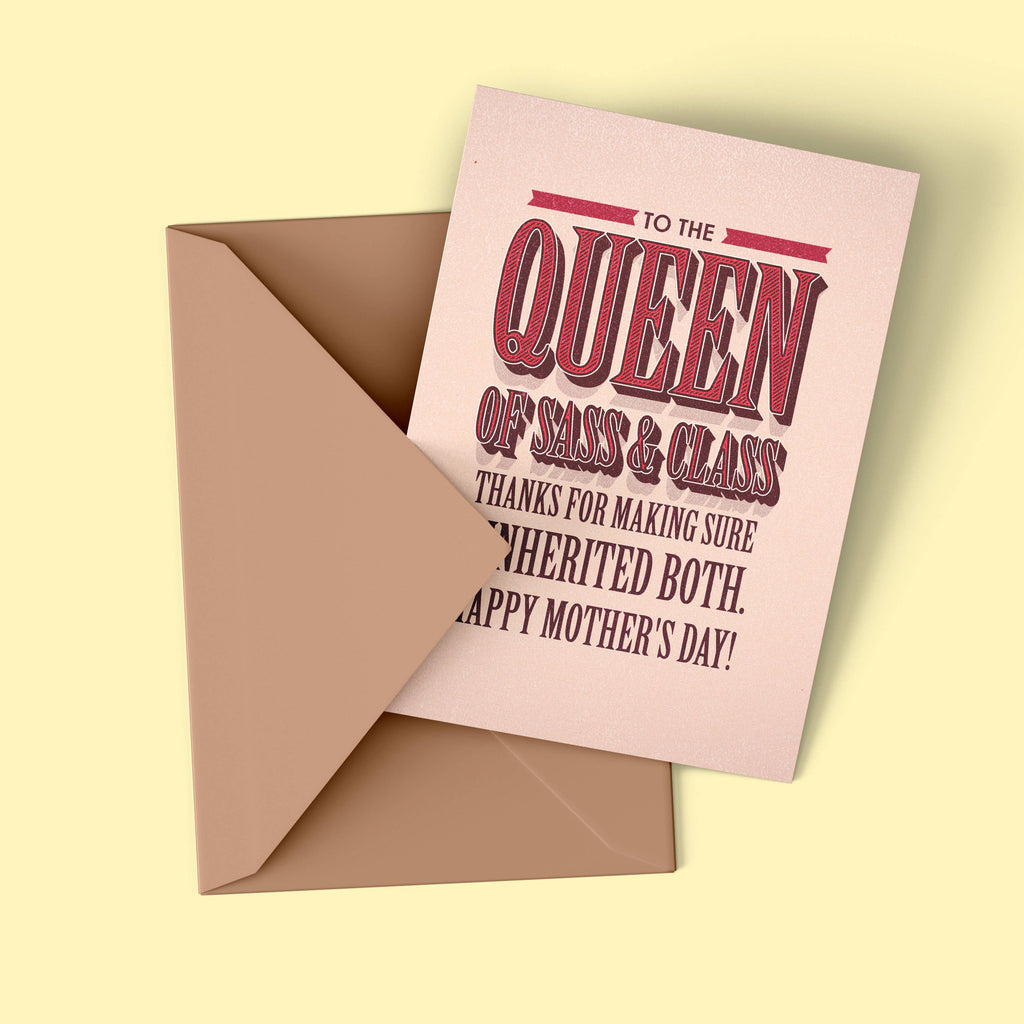Tiramisu Paperie - Sassy Mother's Day Card -To The Queen