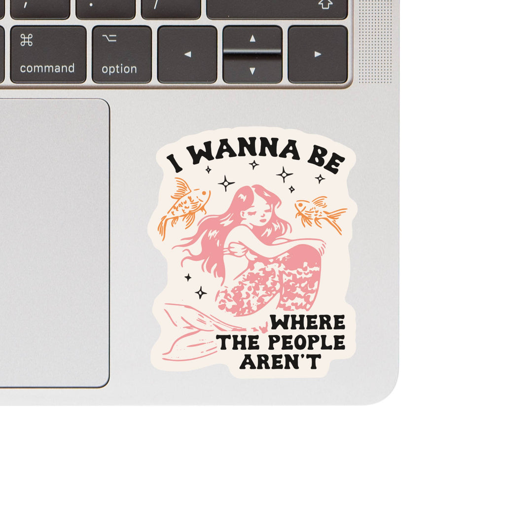 Juju and Moxie - Where the People Aren't High Quality Vinyl Sticker