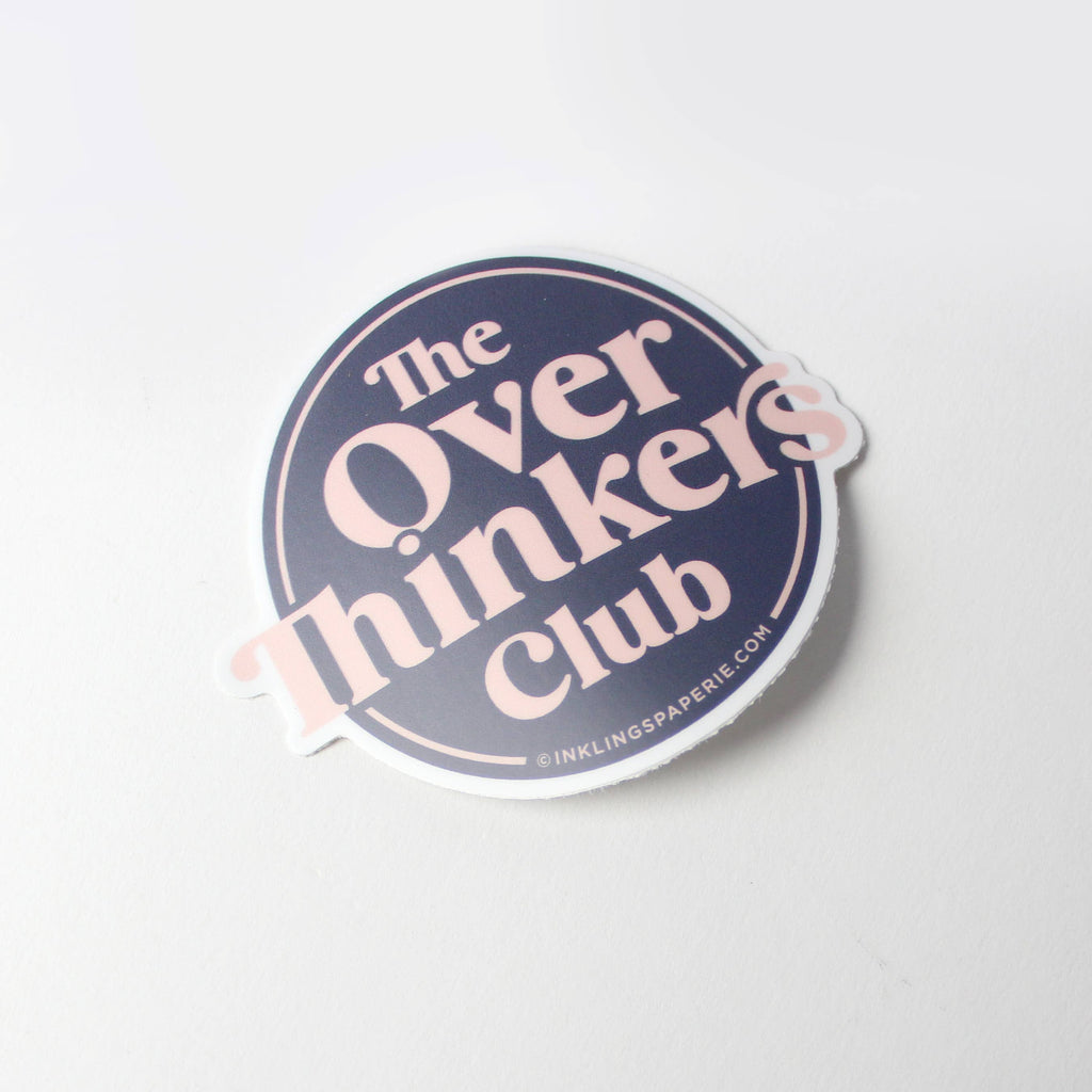 Inklings Paperie - Vinyl Sticker - Overthinkers Club