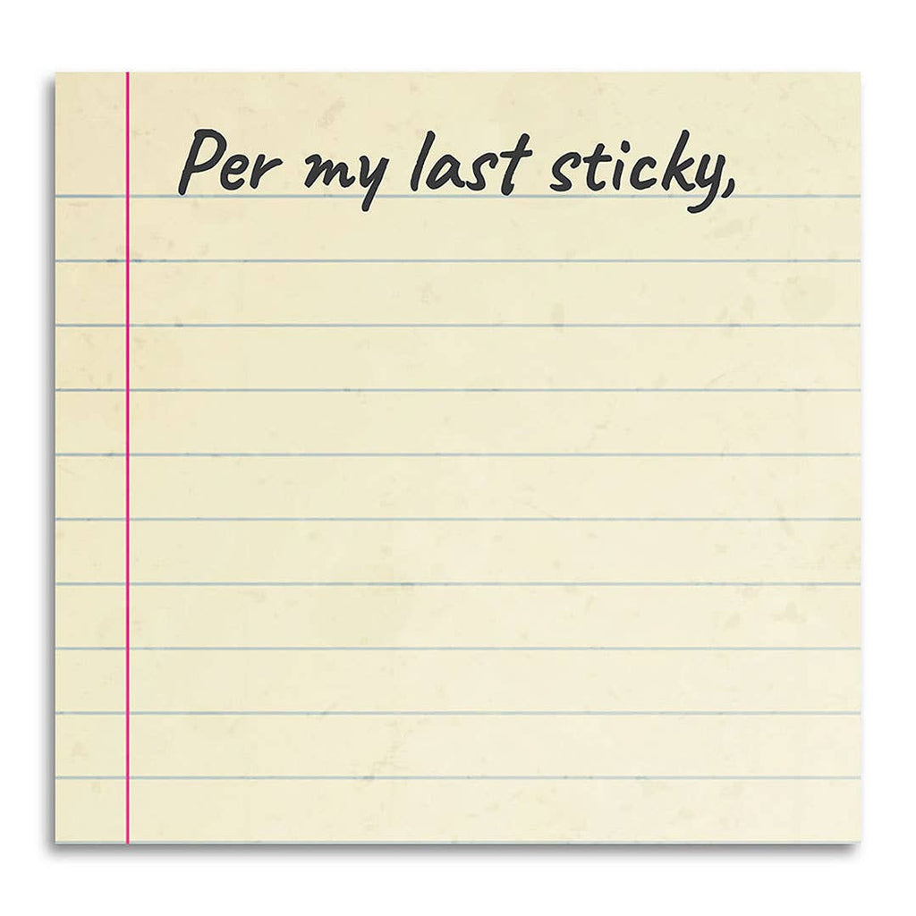 Bad Betty Greeting Co. - Per My Last Sticky - Funny Sarcastic Sticky Note Pad