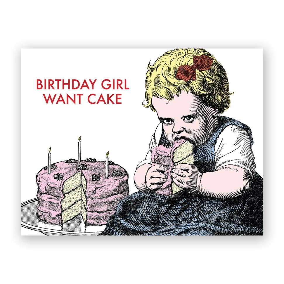 The Mincing Mockingbird - Birthday Girl Want Cake Greeting Card