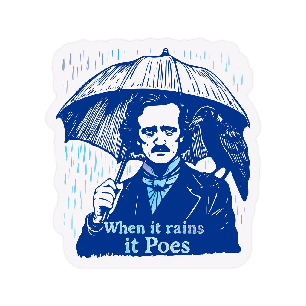 Juju and Moxie - Literature Book Funny Quote Poe Sticker