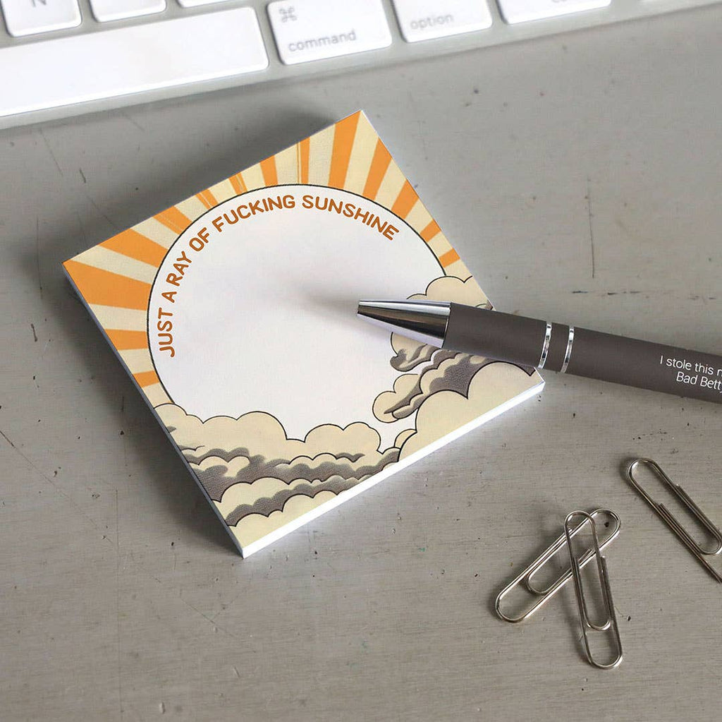 Bad Betty Greeting Co. - Funny Sarcastic Sticky Note Pad - Ray of Sunshine