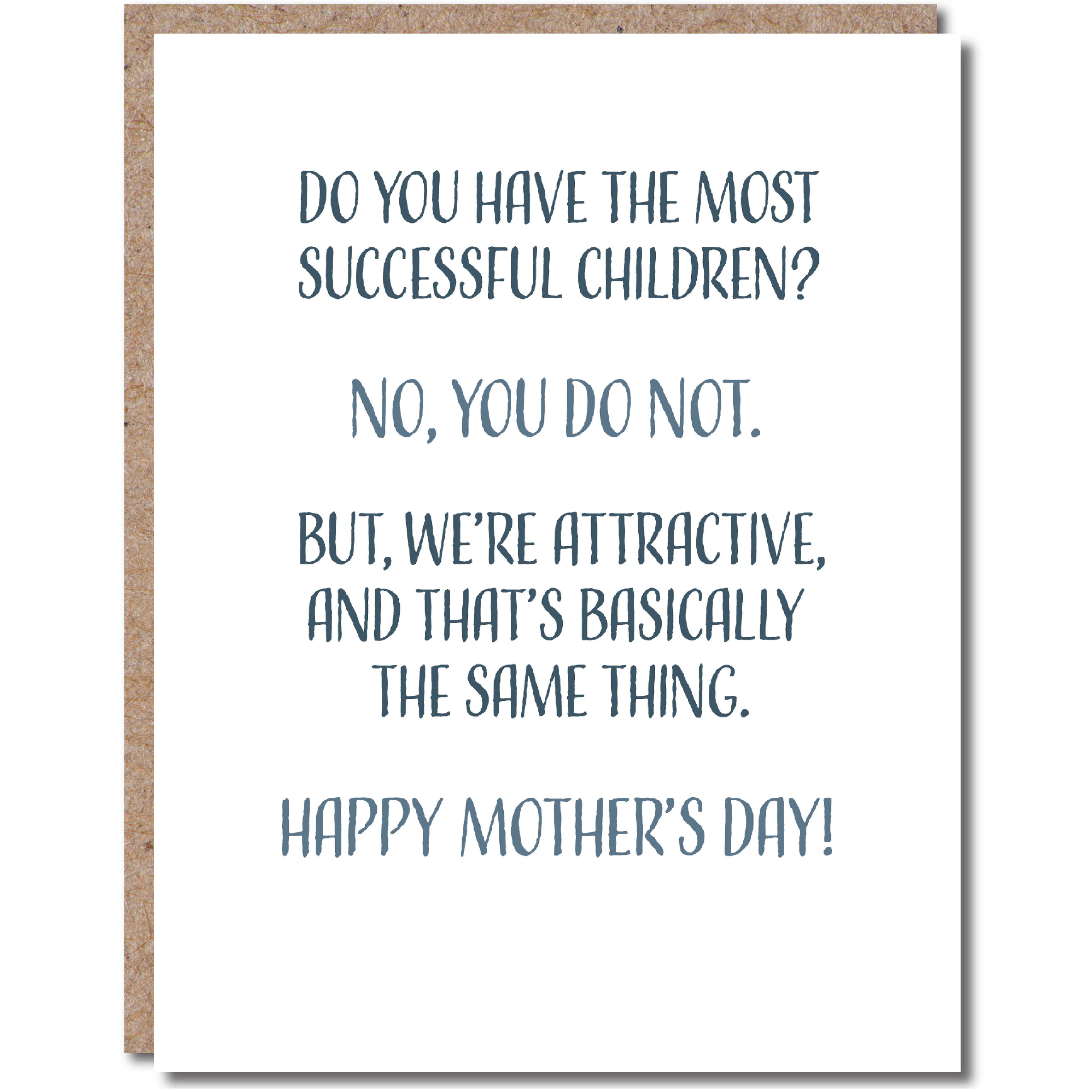 Modern Wit - Mothers Day Card, Do you have the most successful children