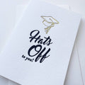 Steel Petal Press - Hats Off Grad - Letterpress Graduation Congrats Card