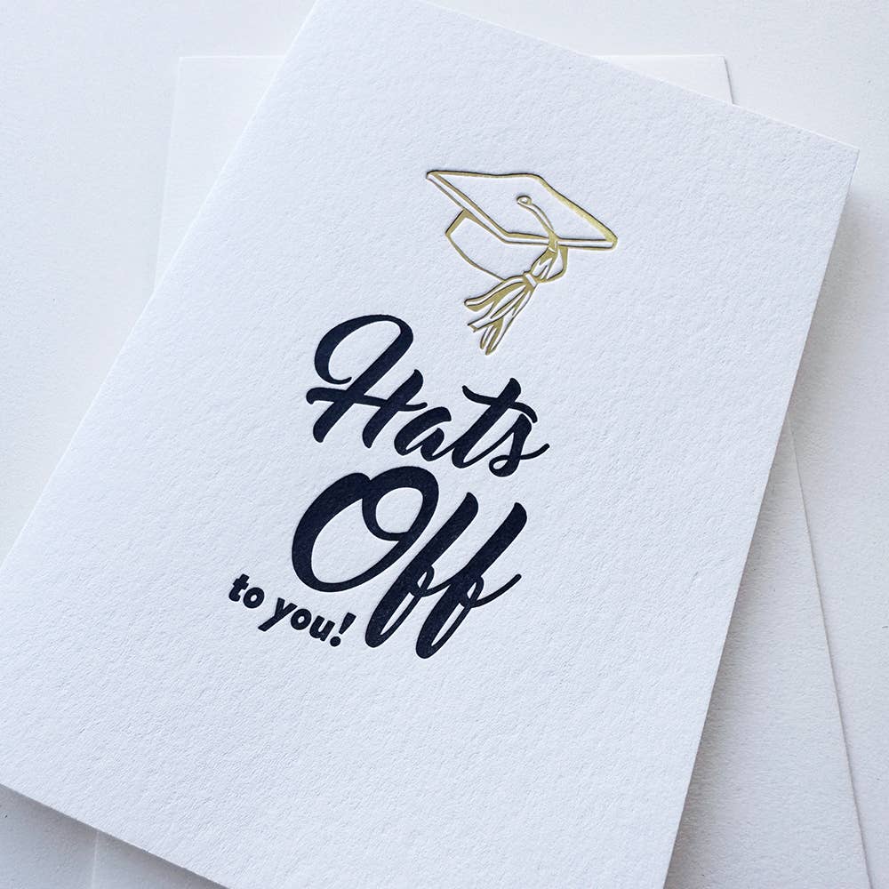 Steel Petal Press - Hats Off Grad - Letterpress Graduation Congrats Card