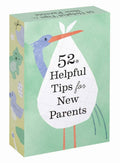 Chronicle Books - 52 Helpful Tips for New Parents