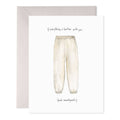 E. Frances Paper - Sweatpant Love Greeting Card