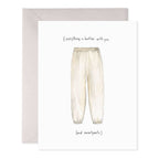 E. Frances Paper - Sweatpant Love Greeting Card