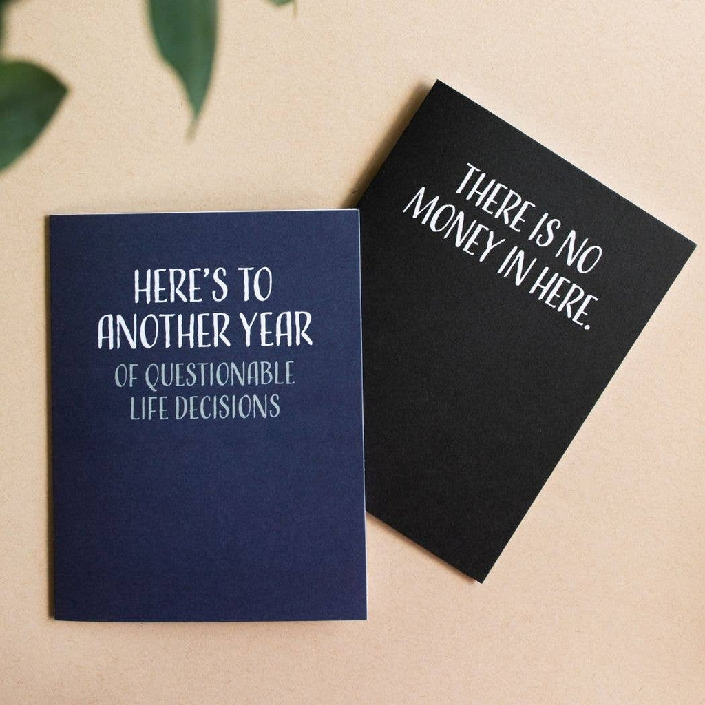 Modern Wit - Birthday Card • Here's to Another Year of Questionable Decisions