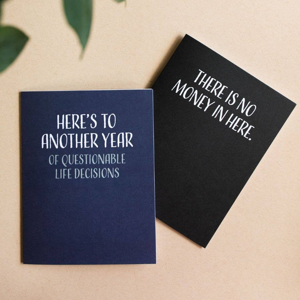 Modern Wit - Birthday Card • Here's to Another Year of Questionable Decisions