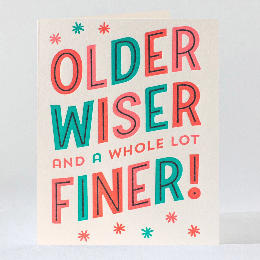 Elum Designs - Older Wiser Finer Birthday Card