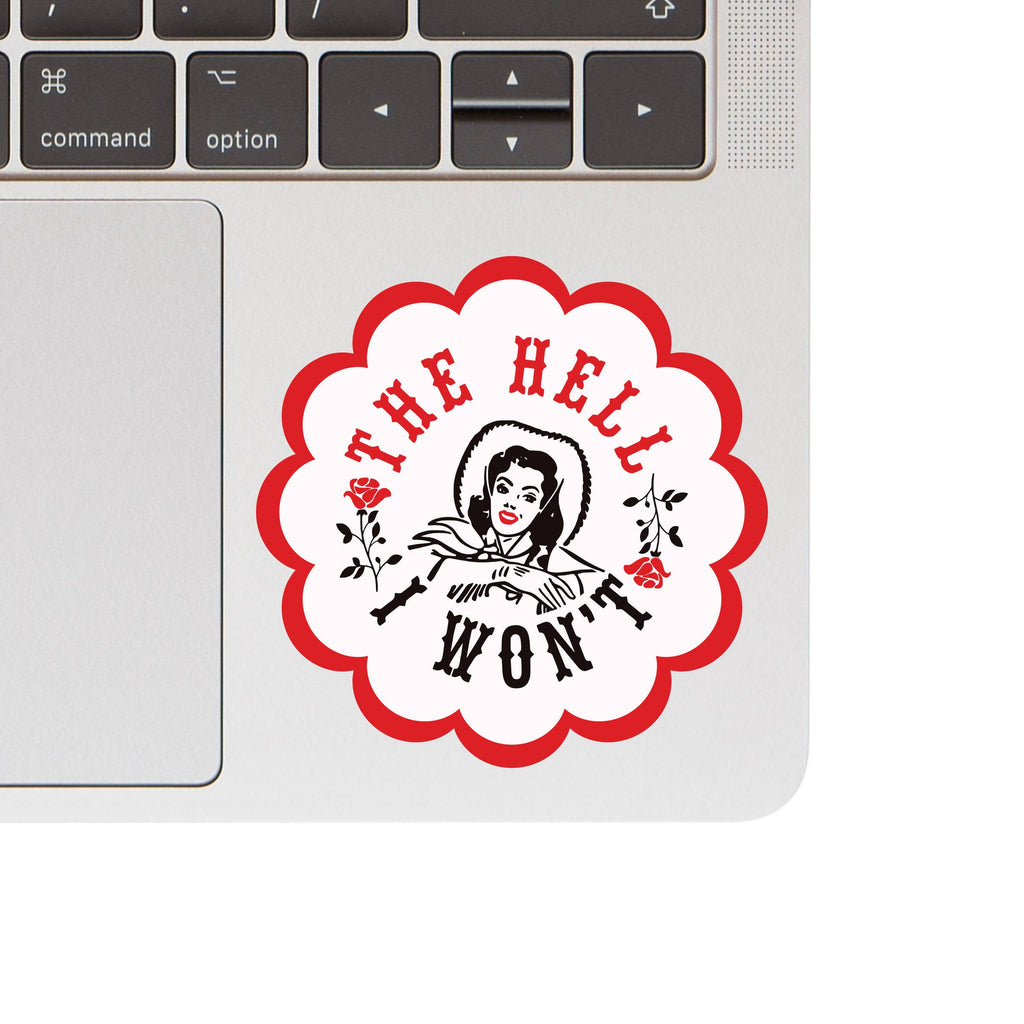 Juju and Moxie - The Hell I Won't Cowgirl Vinyl Sticker