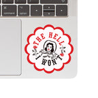 Juju and Moxie - The Hell I Won't Cowgirl Vinyl Sticker