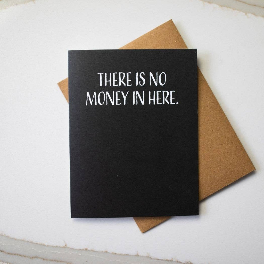 Modern Wit - There is no money in here, Birthday Card