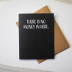 Modern Wit - There is no money in here, Birthday Card