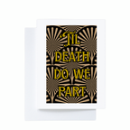Cryptic Paper Co. - Til Death Do We Part Wedding, Engagement, Anniversary Card