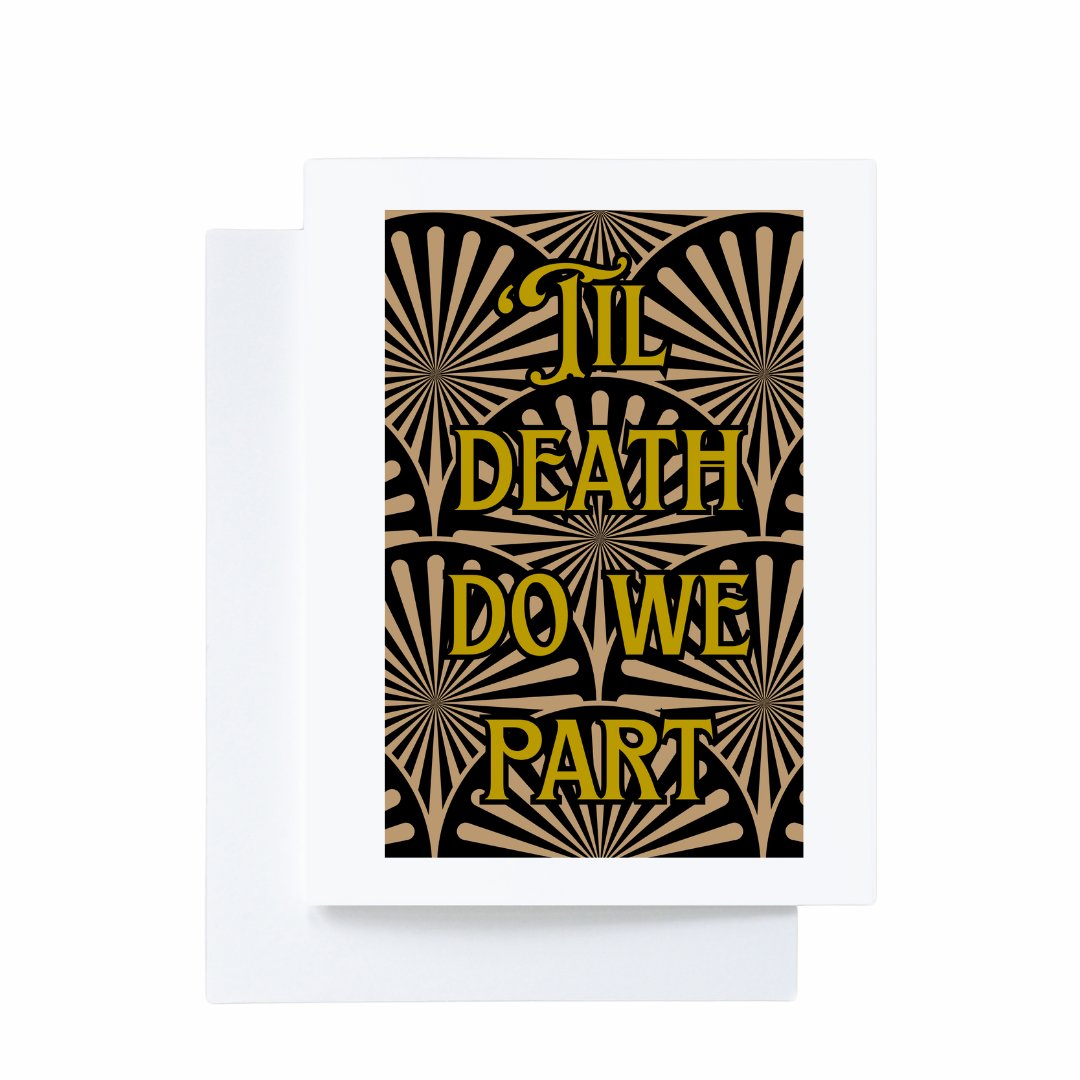 Cryptic Paper Co. - Til Death Do We Part Wedding, Engagement, Anniversary Card