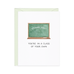 Amy Zhang - A Class Of Your Own — Teacher Appreciation / Thank You Card