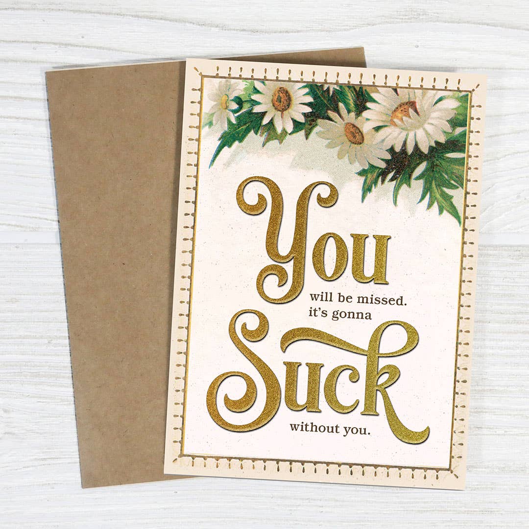 Bad Betty Greeting Co. - Funny Retirement Card - Miss You, Gonna Suck Without You