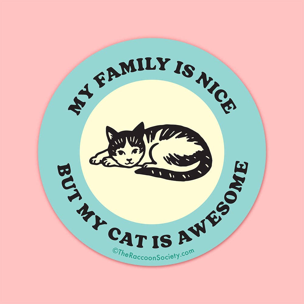 The Raccoon Society - "My Cat is Awesome" Sticker