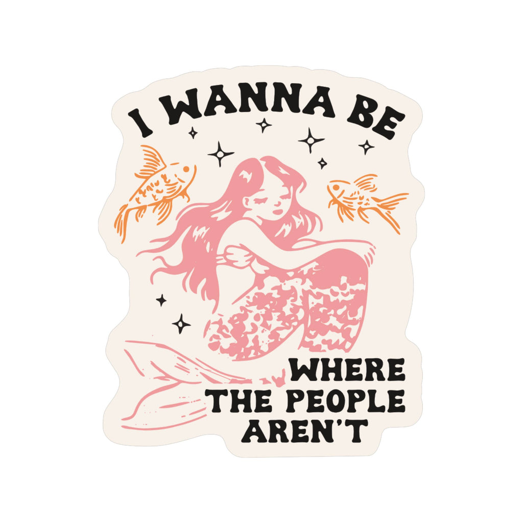 Juju and Moxie - Where the People Aren't High Quality Vinyl Sticker