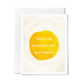 June Paper Market - Have An Eggcellent Birthday Greeting Card
