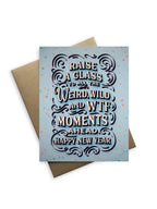 Tiramisu Paperie - Snarky New Year's - Raise A Glass To All The Weird, WTF Card