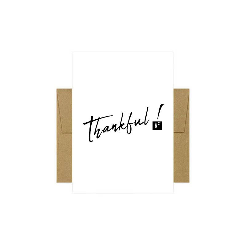 Beyoutifully Made™ - Thankful AF Greeting Card