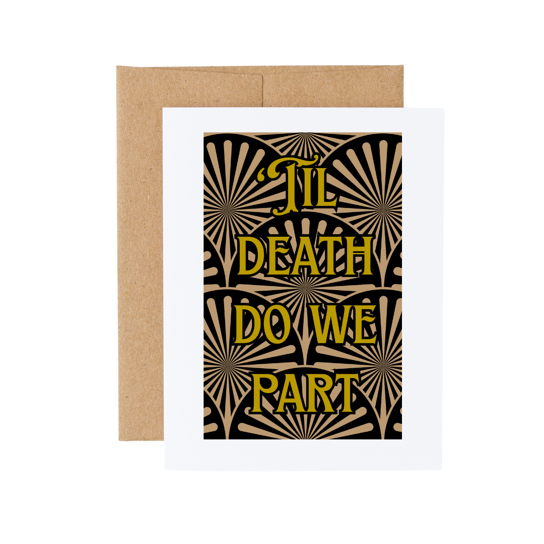 Cryptic Paper Co. - Til Death Do We Part Wedding, Engagement, Anniversary Card