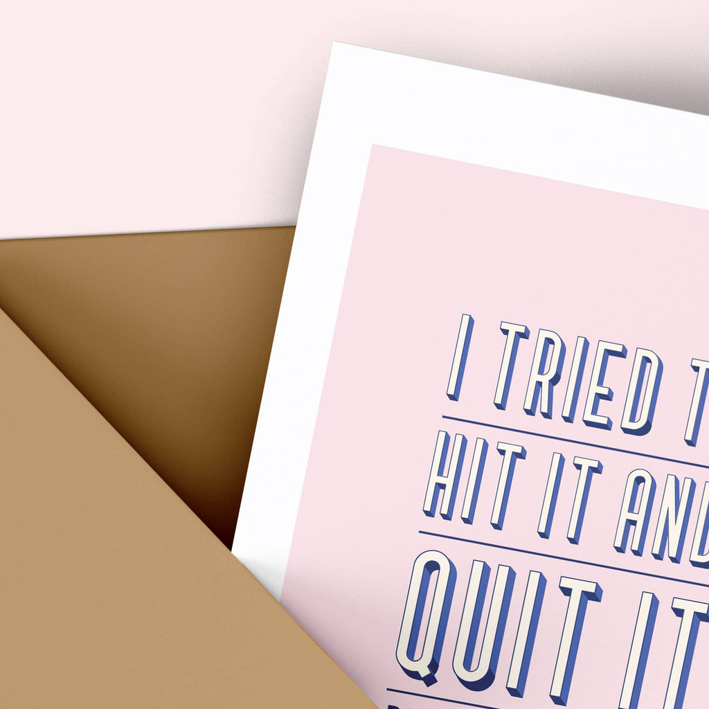 Tiramisu Paperie - Snarky Love - I Tried To Hit It and Quit It Greeting Card